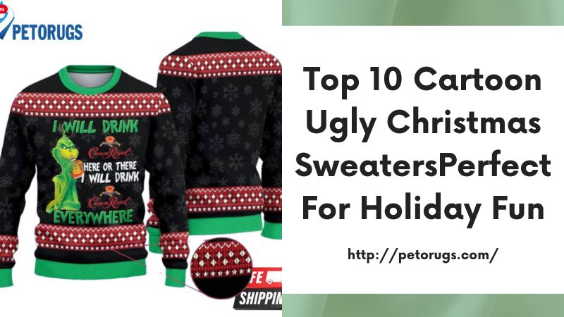 Top 10 Cartoon Ugly Christmas SweatersPerfect For Holiday Fun