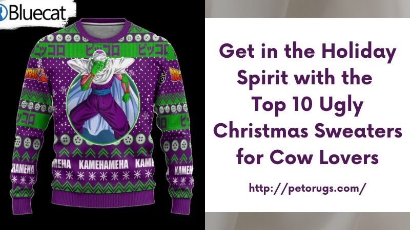 Get in the Holiday Spirit with the Top 10 Ugly Christmas Sweaters for Cow Lovers