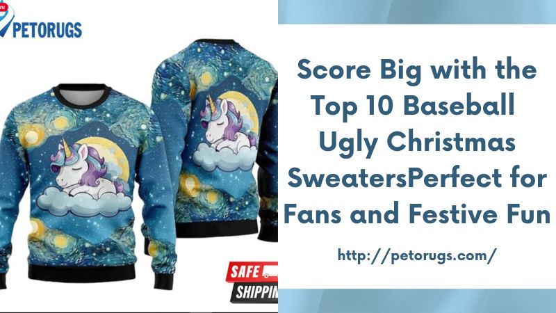 Score Big with the Top 10 Baseball Ugly Christmas SweatersPerfect for Fans and Festive Fun