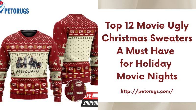 Top 12 Movie Ugly Christmas SweatersA MustHave for Holiday Movie Nights