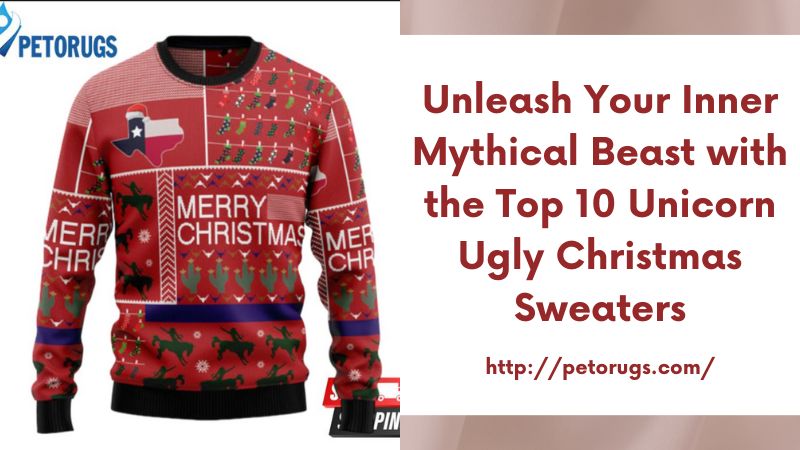 Unleash Your Inner Mythical Beast with the Top 10 Unicorn Ugly Christmas Sweaters