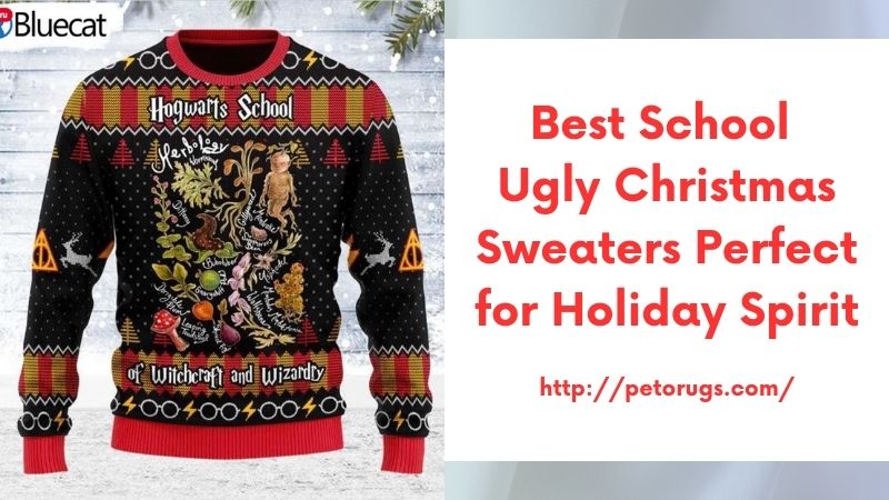 Best School Ugly Christmas Sweaters Perfect for Holiday Spirit