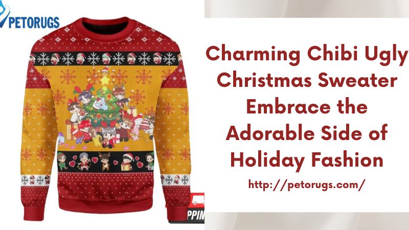 Charming Chibi Ugly Christmas Sweater Embrace the Adorable Side of Holiday Fashion