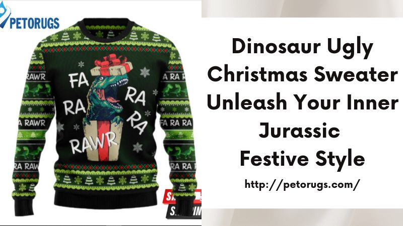 Dinosaur Ugly Christmas Sweater Unleash Your Inner Jurassic Festive Style