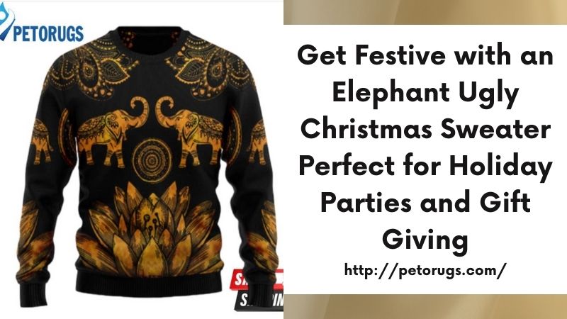 Get Festive with an Elephant Ugly Christmas Sweater Perfect for Holiday Parties and Gift Giving