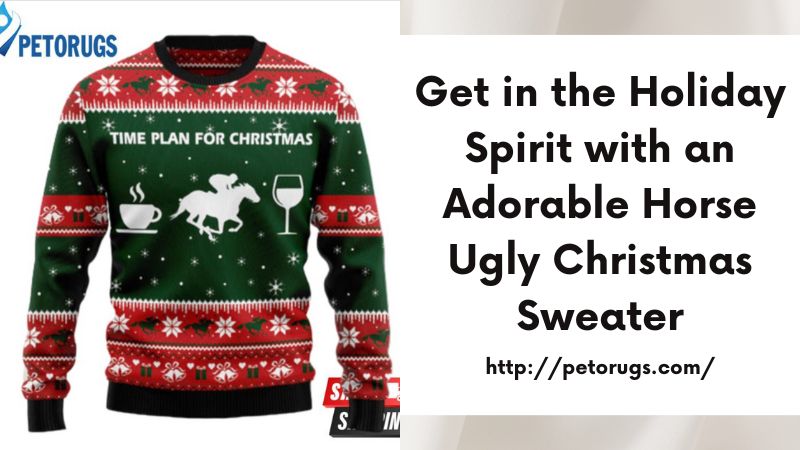 Get in the Holiday Spirit with an Adorable Horse Ugly Christmas Sweater