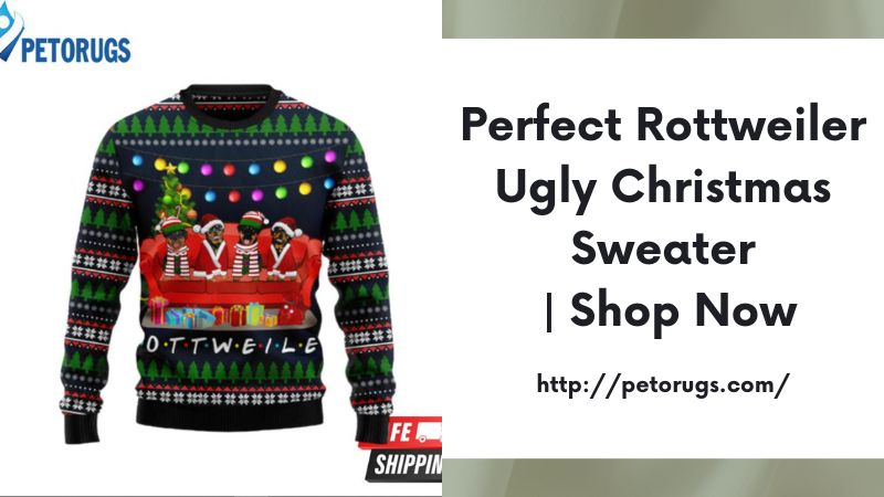 Perfect Rottweiler Ugly Christmas Sweater | Shop Now