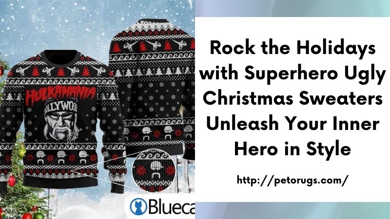 Rock the Holidays with Superhero Ugly Christmas Sweaters Unleash Your Inner Hero in Style