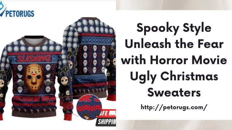 Spooky Style Unleash the Fear with Horror Movie Ugly Christmas Sweaters