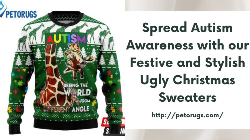 Spread Autism Awareness with our Festive and Stylish Ugly Christmas Sweaters