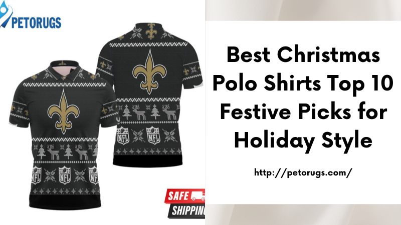 Best Christmas Polo Shirts Top 10 Festive Picks for Holiday Style