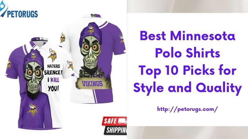 Best Minnesota Polo Shirts Top 10 Picks for Style and Quality