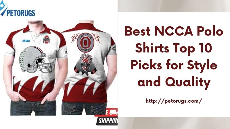 Best NCCA Polo Shirts Top 10 Picks for Style and Quality