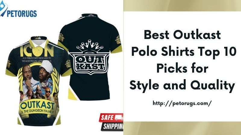 Best Outkast Polo Shirts Top 10 Picks for Style and Quality