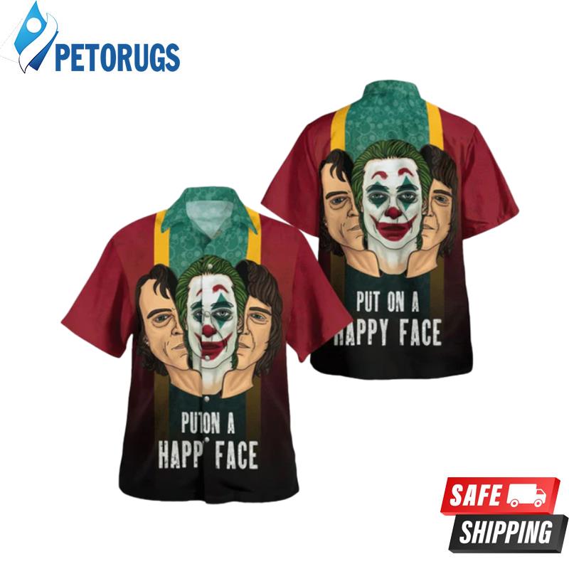 Joker Put On A Happy Face Hawaiian Shirt
